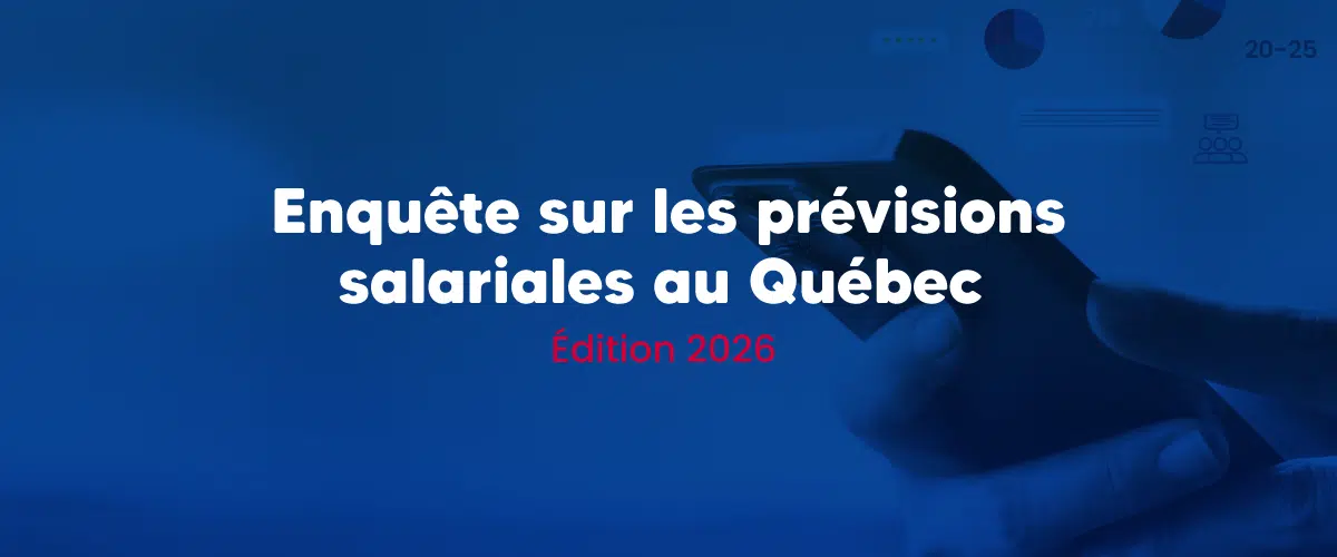 Enquête sur les prévisions salariales au Québec 2027